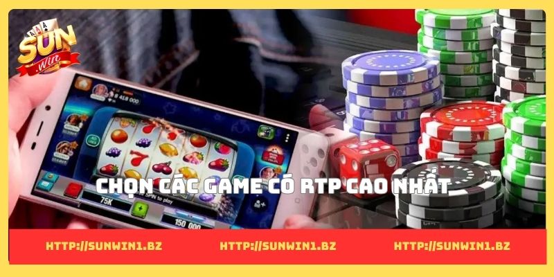 8 Cách chơi thắng nổ hũ đỉnh cao giúp làm giàu nhanh chóng Chọn các game có RTP cao nhất