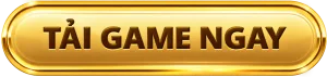 Nút tải game ngay